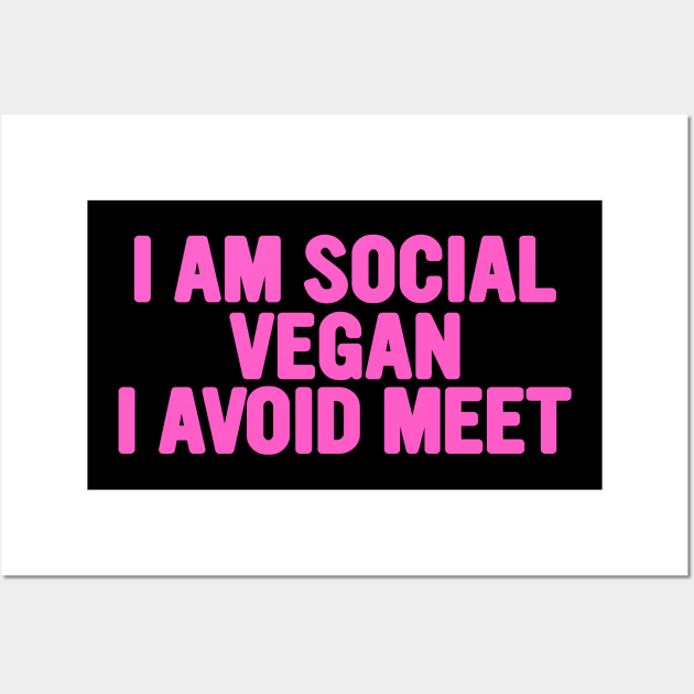 I Am A Social Vegan I Avoid Meet Shirt, Y2K Tee Shirt, Funny Slogan Shirt, 00s Clothing, Boyfriend Girlfriend Gift, Vintage Graphic Tee, Iconic Wall Art by Y2KSZN